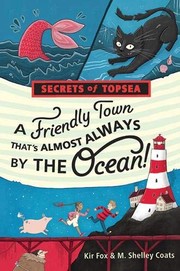 Front cover of A friendly town that's almost always by the ocean! by Kir Fox