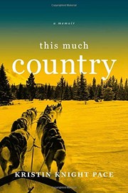 Front cover of This Much Country by Kristin Knight Pace