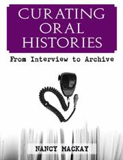 Cover of Curating Oral Histories by Nancy MacKay