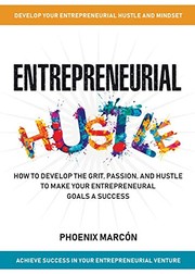 Cover of Entrepreneurial Hustle by Phoenix Marcon