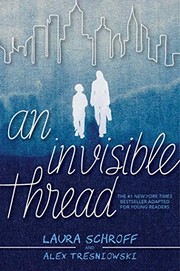 Cover of An invisible thread by Laura Schroff