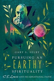 Front cover of Pursuing an Earthy Spirituality by Gary S. Selby