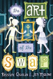 Front cover of The Art of the Swap by Kristine Asselin