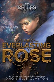 Cover of The Everlasting Rose by Dhonielle Clayton