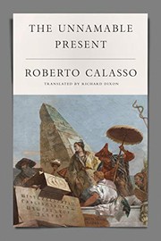 Cover of The Unnamable Present by Roberto Calasso