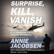 Front cover of Surprise, Kill, Vanish by Annie Jacobsen
