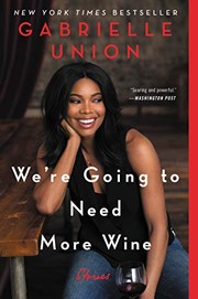 Front cover of We're going to need more wine by Gabrielle Union