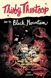 Front cover of Thisby Thestoop and the black mountain by Zac Gorman