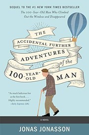 Cover of The Accidental Further Adventures of the Hundred-Year-Old Man by Jonas Jonasson