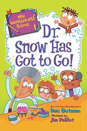 Front cover of Dr. Snow Has Got to Go! by Dan Gutman