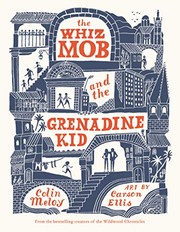 Cover of The whiz mob and the grenadine kid by Colin Meloy