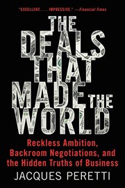 Front cover of The Deals That Made the World by Jacques Peretti