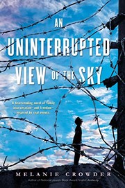 Front cover of An uninterrupted view of the sky by Melanie Crowder