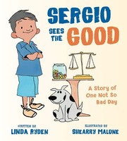 Front cover of Sergio Sees the Good by Linda Ryden