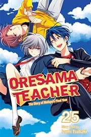 Front cover of Oresama Teacher, Vol. 25 by Izumi Tsubaki