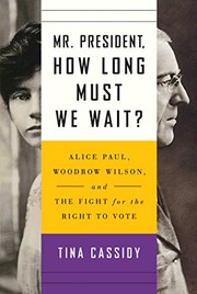 Cover of Mr. President, How Long Must We Wait? by Tina Cassidy