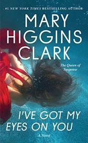 Front cover of I've got my eyes on you by Mary Higgins Clark