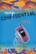 Front cover of TTYL (Camp Confidential) by Melissa J. Morgan