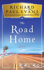 Front cover of The Road Home (The Broken Road #3) by Richard Paul Evans