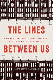 Cover of The Lines Between Us by Lawrence Lanahan