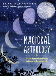 Cover of Magickal Astrology by Skye Alexander