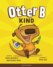 Cover of Otter B Kind by Pamela Kennedy