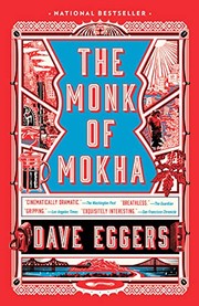 Front cover of The monk of Mokha by Dave Eggers