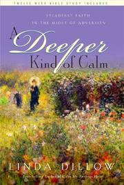 Cover of A Deeper Kind of Calm by Linda Dillow