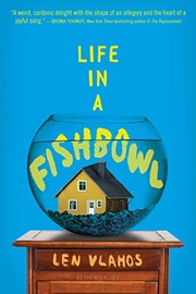 Cover of Life in a fishbowl by Len Vlahos