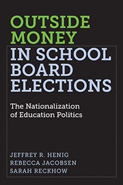 Front cover of Outside Money in School Board Elections by Jeffrey R. Henig