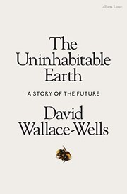 Cover of The Uninhabitable Earth by David Wallace-Wells