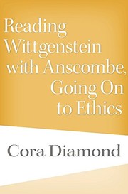 Cover of Reading Wittgenstein with Anscombe, Going On to Ethics by Cora Diamond