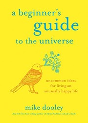 Front cover of A Beginner's Guide to the Universe by Mike Dooley