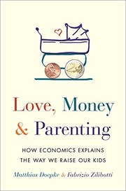 Front cover of Love, Money, and Parenting by Matthias Doepke
