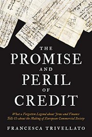 Front cover of The Promise and Peril of Credit by Francesca Trivellato