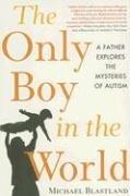 Cover of The Only Boy in the World by Michael Blastland