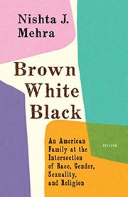 Front cover of Brown White Black by Nishta J. Mehra