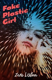 Front cover of Fake Plastic Girl by Zara Lisbon