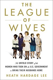 Front cover of The League of Wives by Heath Hardage Lee