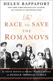 Front cover of The race to save the Romanovs by Helen Rappaport