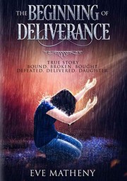 Front cover of The Beginning of Deliverance by Eve Matheny