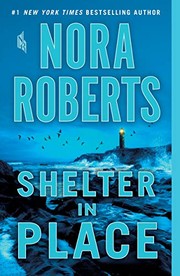 Front cover of Shelter in Place by Nora Roberts
