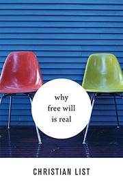 Front cover of Why Free Will Is Real by Christian List