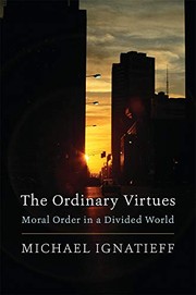 Front cover of The ordinary virtues by Michael Ignatieff