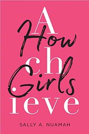 Front cover of How Girls Achieve by Sally A. Nuamah
