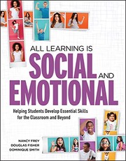 Front cover of All Learning Is Social and Emotional by Nancy Frey
