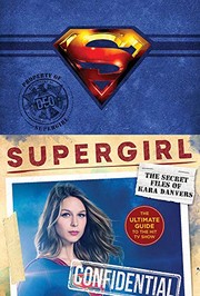 Front cover of Supergirl : The Secret Files of Kara Danvers by Warner Brothers