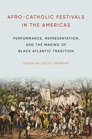Front cover of Afro-Catholic Festivals in the Americas by Cécile Fromont