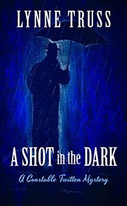 Front cover of A shot in the dark by Lynne Truss