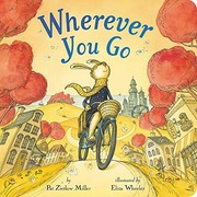 Front cover of Wherever you go by Pat Zietlow Miller